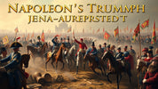 "Napoleon's Triumph at Jena-Auerstedt: The Battle That Redefined Europe"