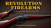 "Revolutionary Firearms: The 19th Century's Journey from Muskets to Machine Guns"