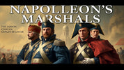Napoleon's Marshals: The Heroes and Strategists Behind the Empire's Glory
