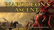 "Napoleon's Ascent: Strategic Brilliance in Power and Battle"